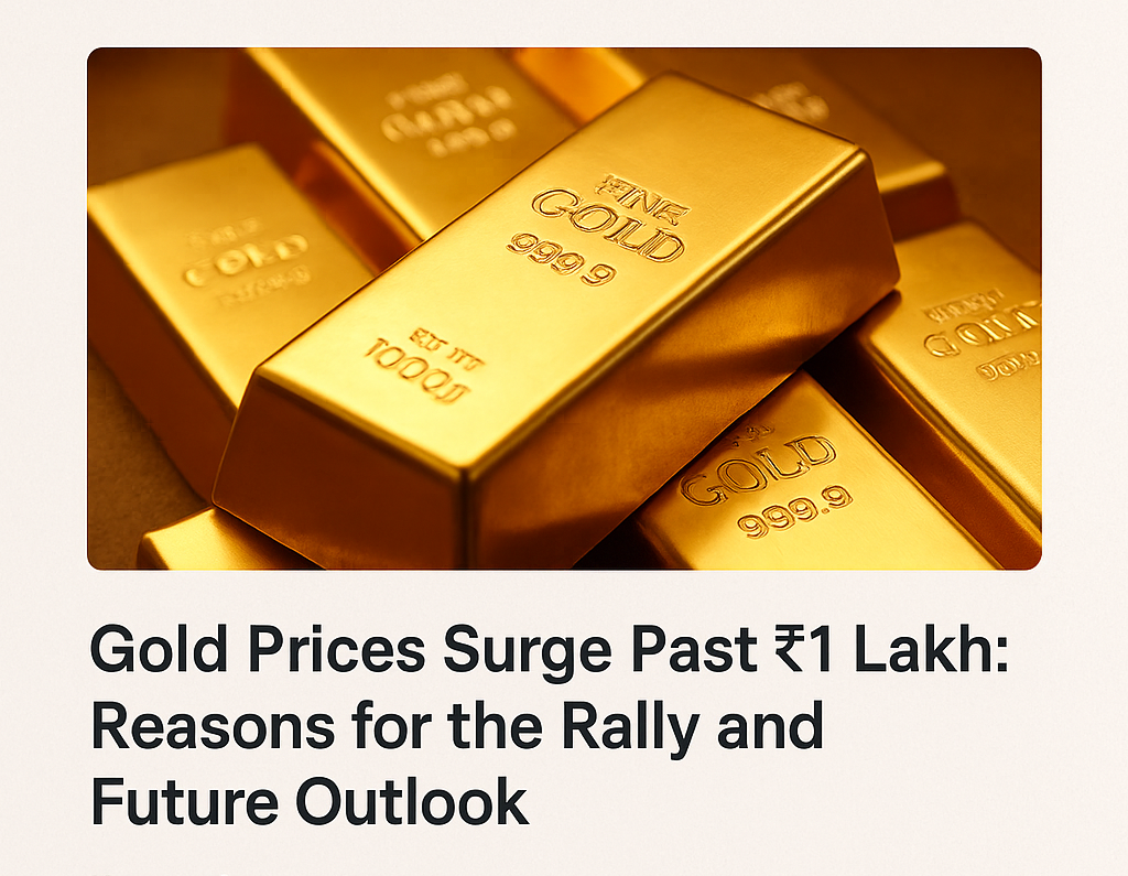 Gold prices surge past 1 lakh