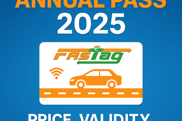 FASTag Annual Pass 2025: Price, Validity, Benefits, How to Buy & Top 10 FAQs Answered FASTag Annual Pass 2025