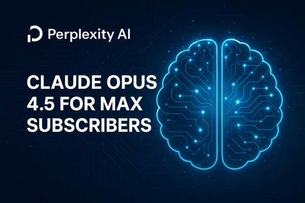 Perplexity AI announcement graphic displaying Claude Opus 4.5 for Max subscribers with a glowing digital brain and circuit-themed background